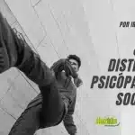 Psicopatía Vs. Sociopatía: 5 diferencias clave para entender